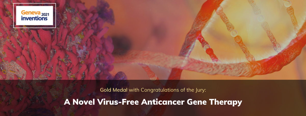 Gold Medal - A Novel Virus-Free Anticancer Gene Therapy